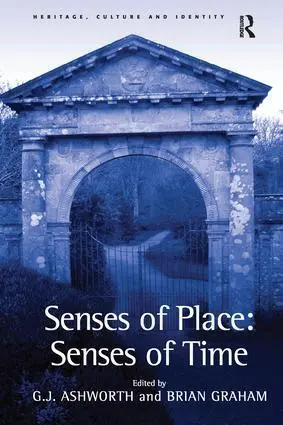 Cover: 9781138248458 | Senses of Place: Senses of Time | G.J. Ashworth | Taschenbuch | 2016