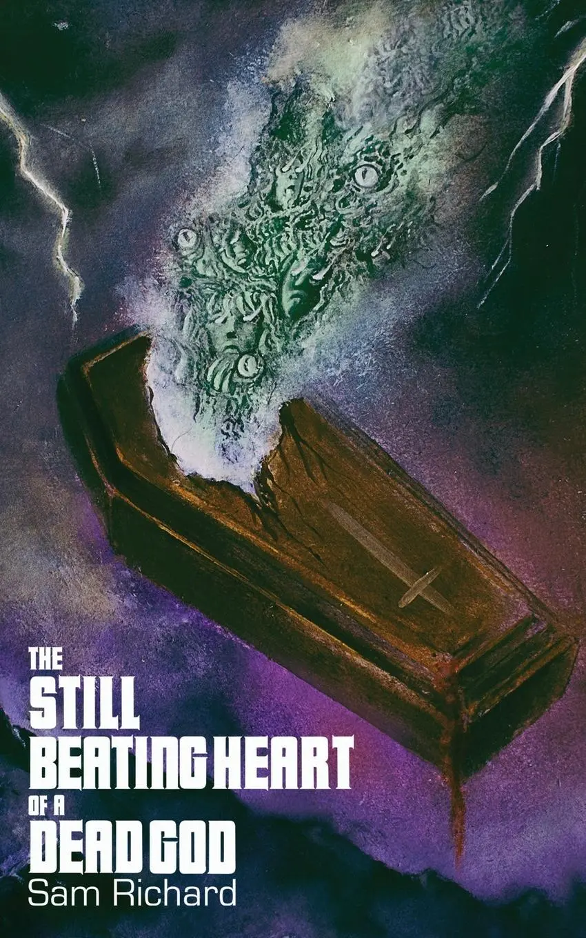 Cover: 9781951658458 | The Still Beating Heart of a Dead God | Sam Richard | Taschenbuch