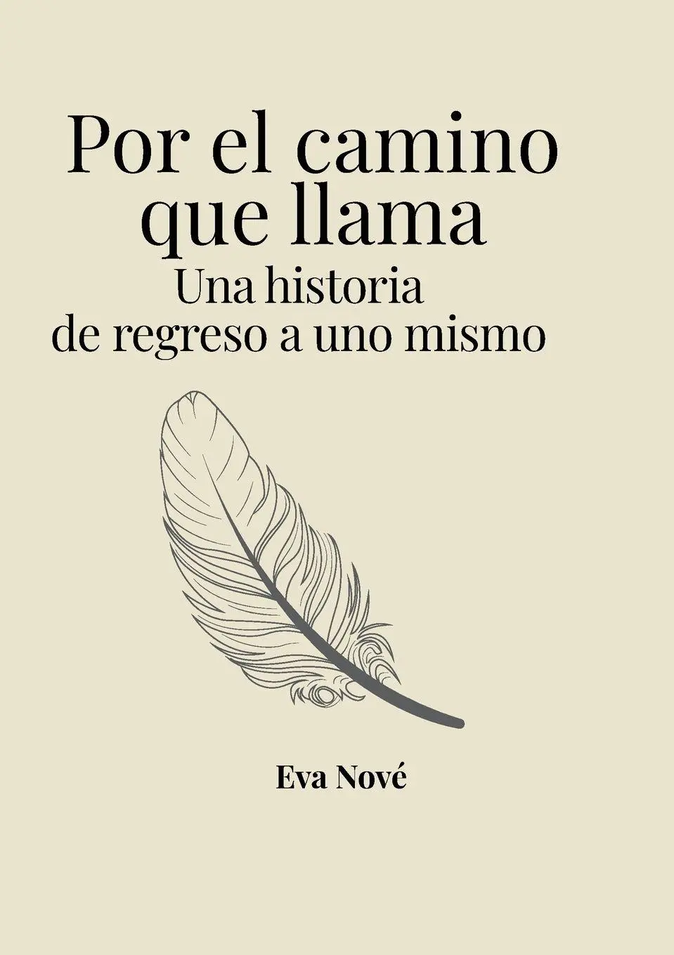 Cover: 9786188798458 | Por el camino que llama / Una historia de regreso a uno mismo | Nové