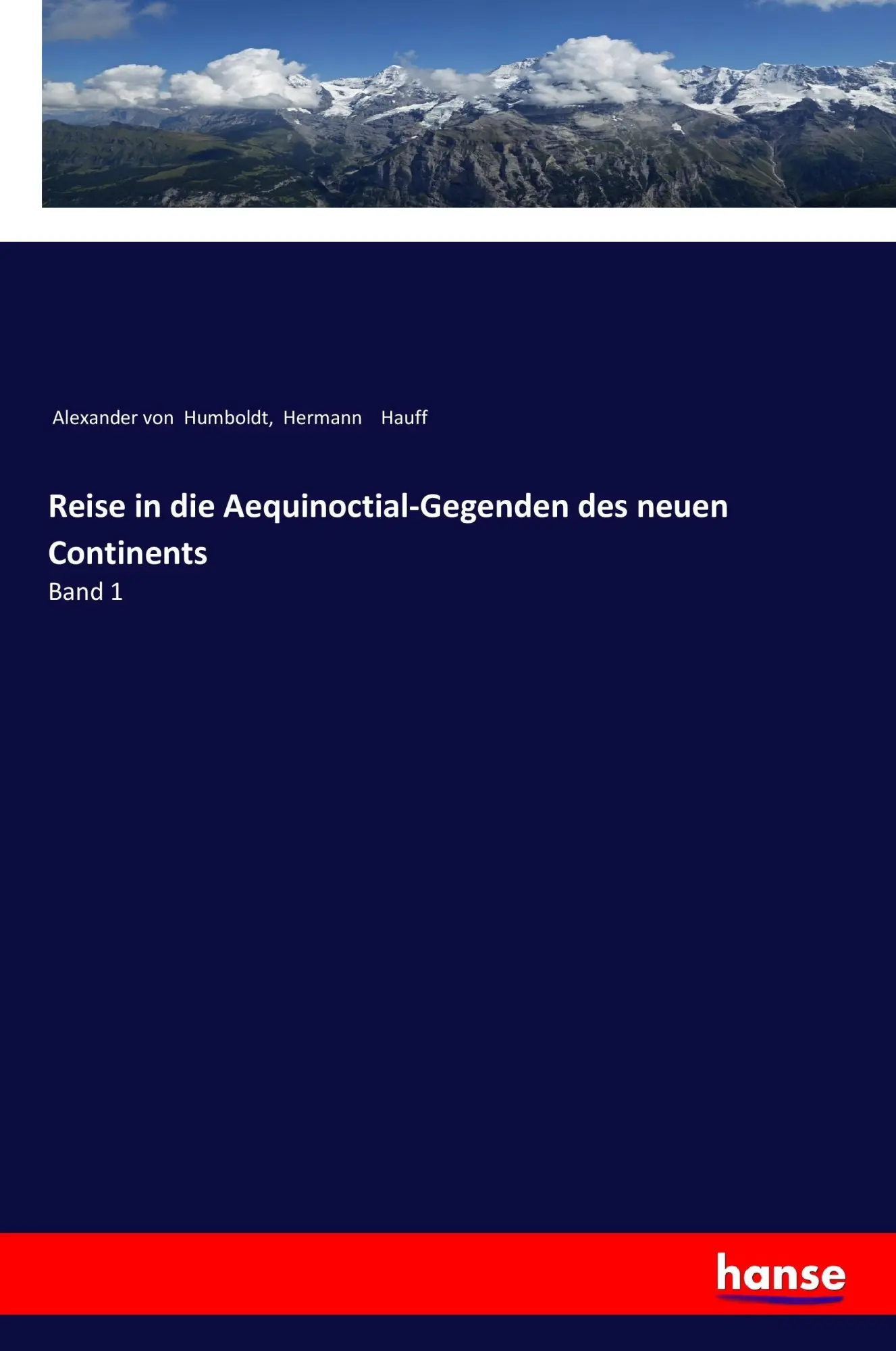 Cover: 9783337198558 | Reise in die Aequinoctial-Gegenden des neuen Continents | Band 1