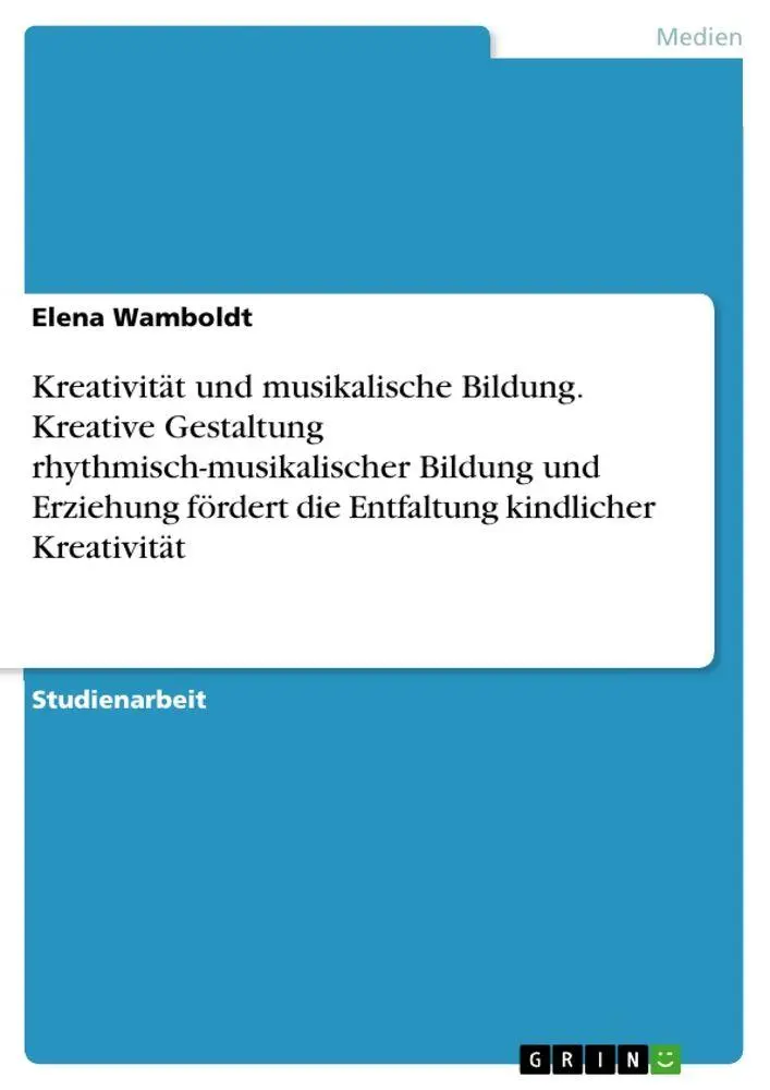 Cover: 9783389128558 | Kreativität und musikalische Bildung. Kreative Gestaltung...