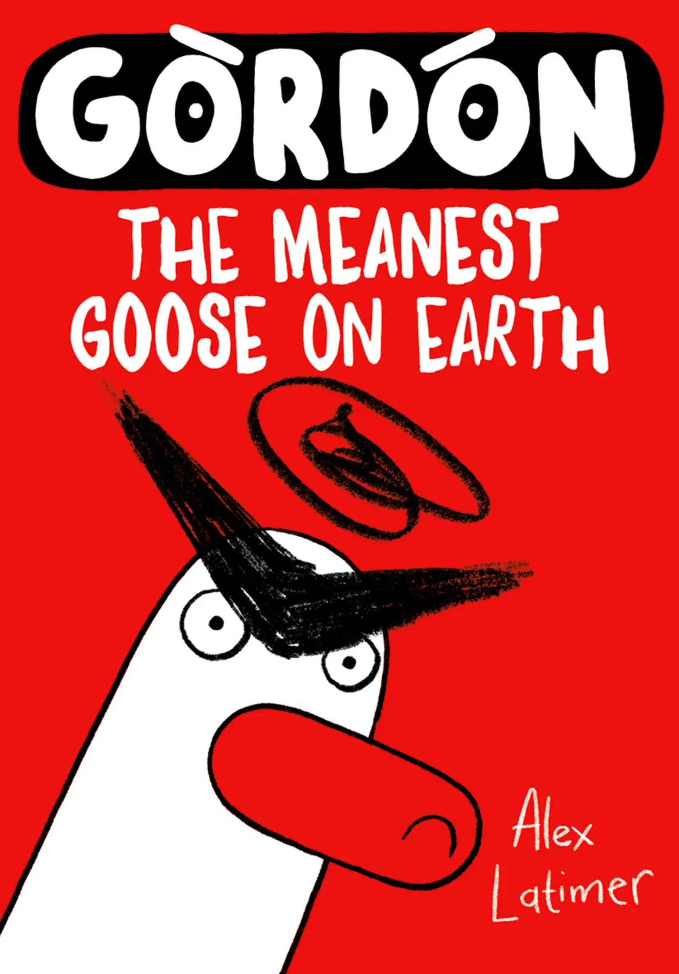 Cover: 9780192788658 | Gordon the Meanest Goose on Earth | Alex Latimer | Taschenbuch | 2024