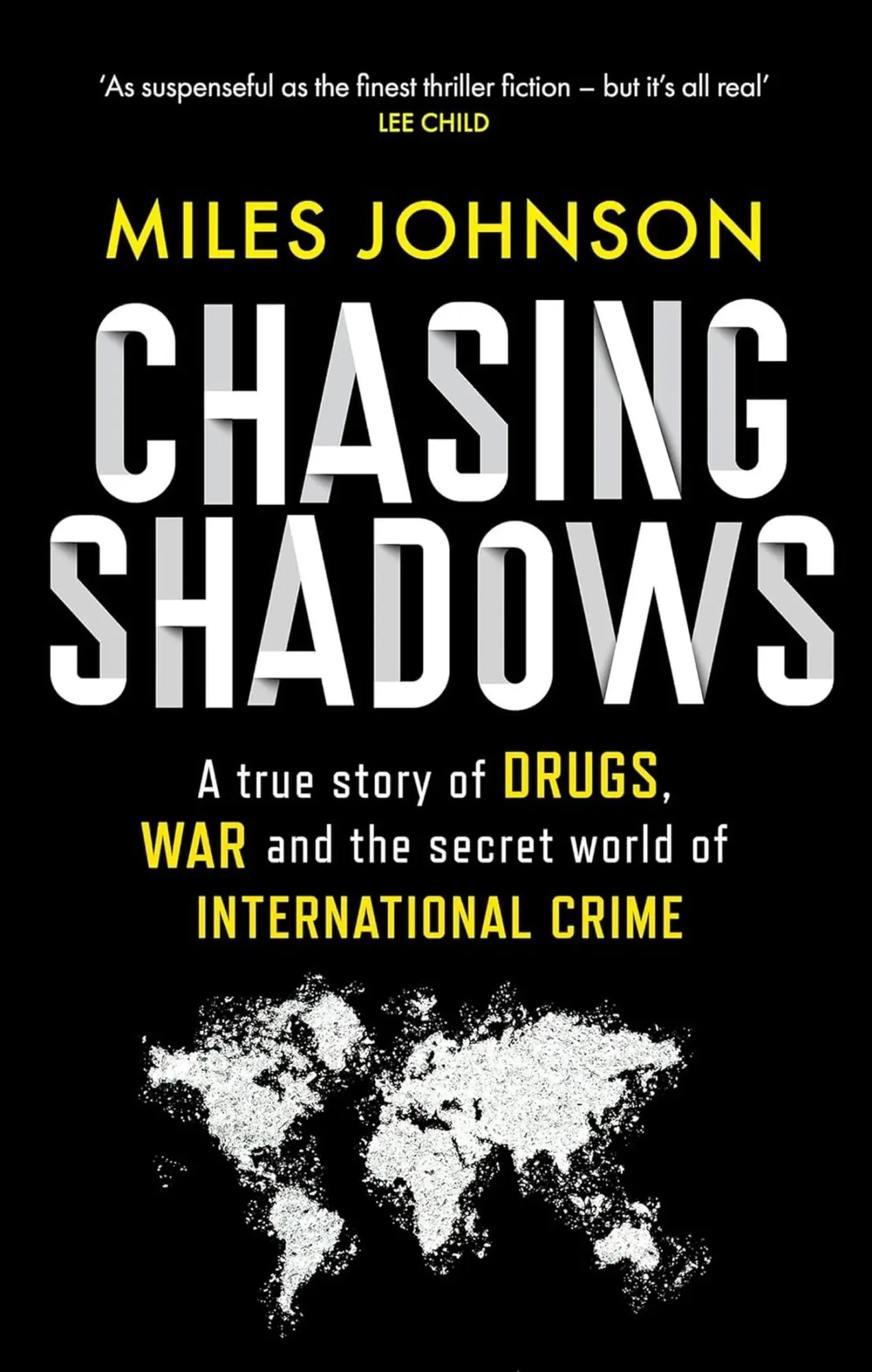 Cover: 9780349128658 | Chasing Shadows | A true story of the Mafia, Drugs and Terrorism