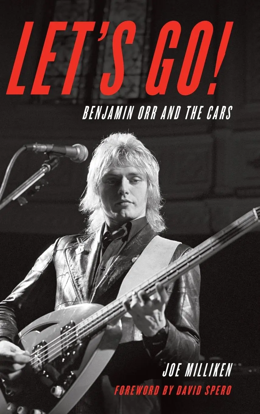 Cover: 9781538118658 | Let's Go! | Benjamin Orr and The Cars | Joe Milliken | Buch | Englisch