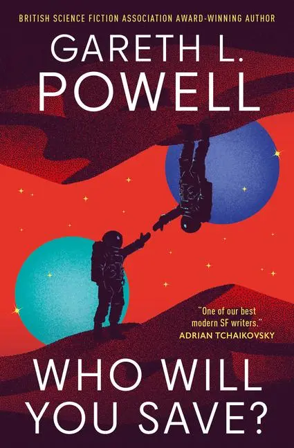 Cover: 9781803368658 | Who Will You Save? | Gareth L. Powell | Taschenbuch | Englisch | 2025