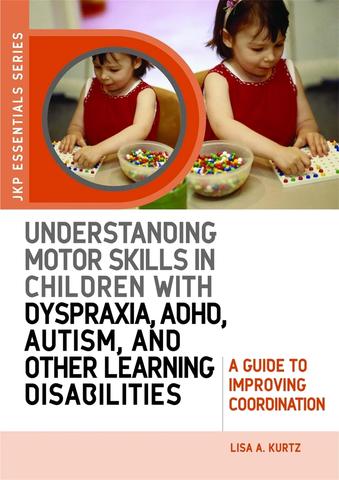 Cover: 9781843108658 | Understanding Motor Skills in Children with Dyspraxia, Adhd,...
