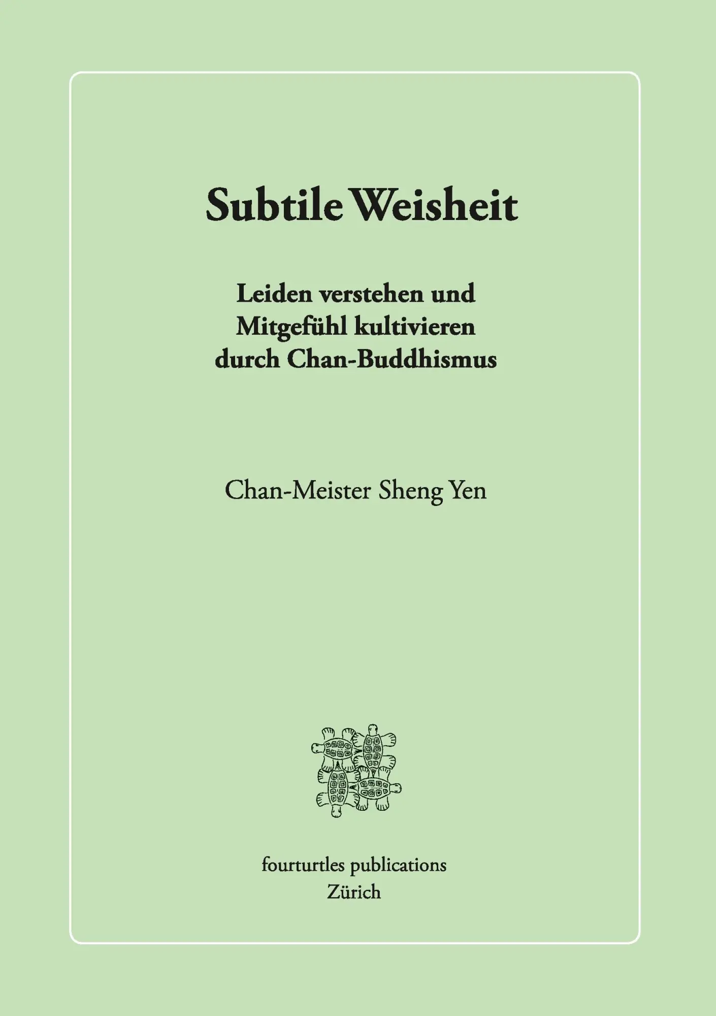Cover: 9783732268658 | Subtile Weisheit | Chan-Meister Sheng Yen | Taschenbuch | 172 S.