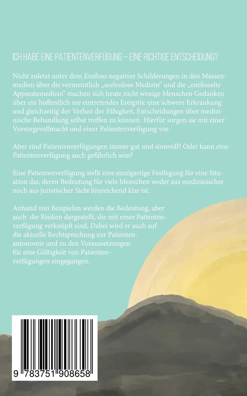 Rückseite: 9783751908658 | Ich habe eine Patientenverfügung - eine richtige Entscheidung? | Buch