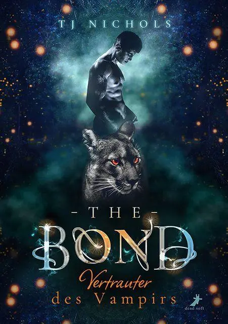 Cover: 9783960898658 | The Bond - Vertrauter des Vampirs | Tj Nichols | Taschenbuch | 268 S.