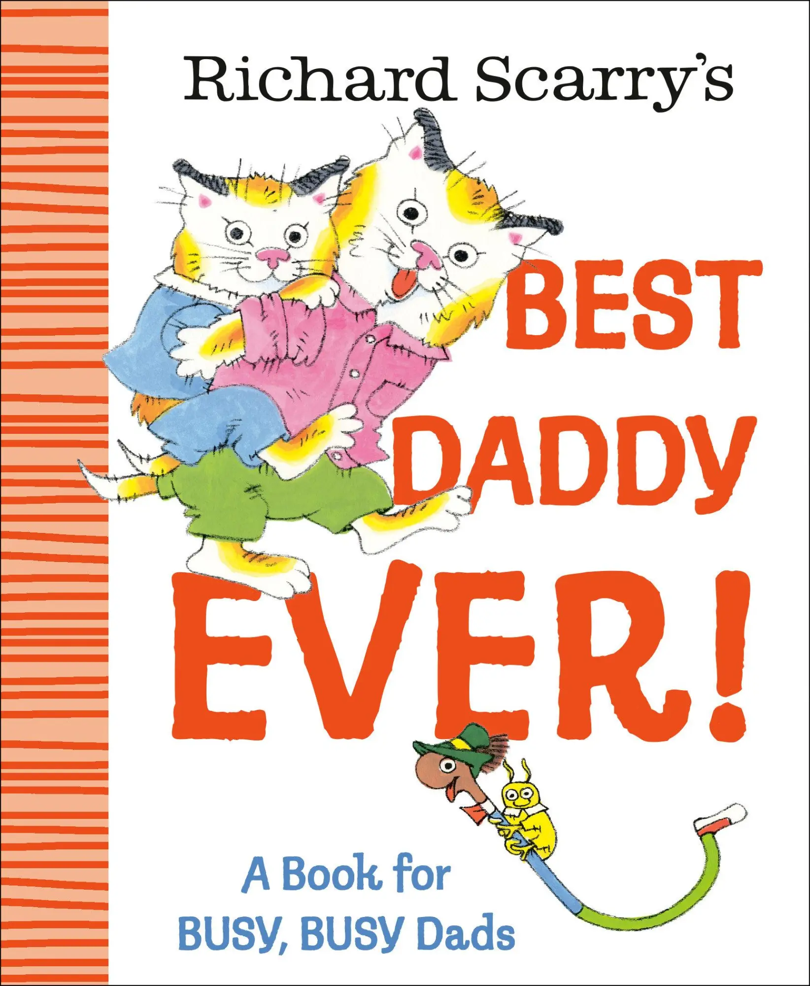 Cover: 9780593898758 | Richard Scarry's Best Daddy Ever! | A Book for BUSY, BUSY Dads | Buch