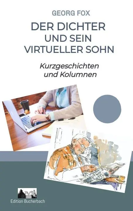 Cover: 9783347838758 | Der Dichter und sein virtueller Sohn | Kurzgeschichten und Kolumnen