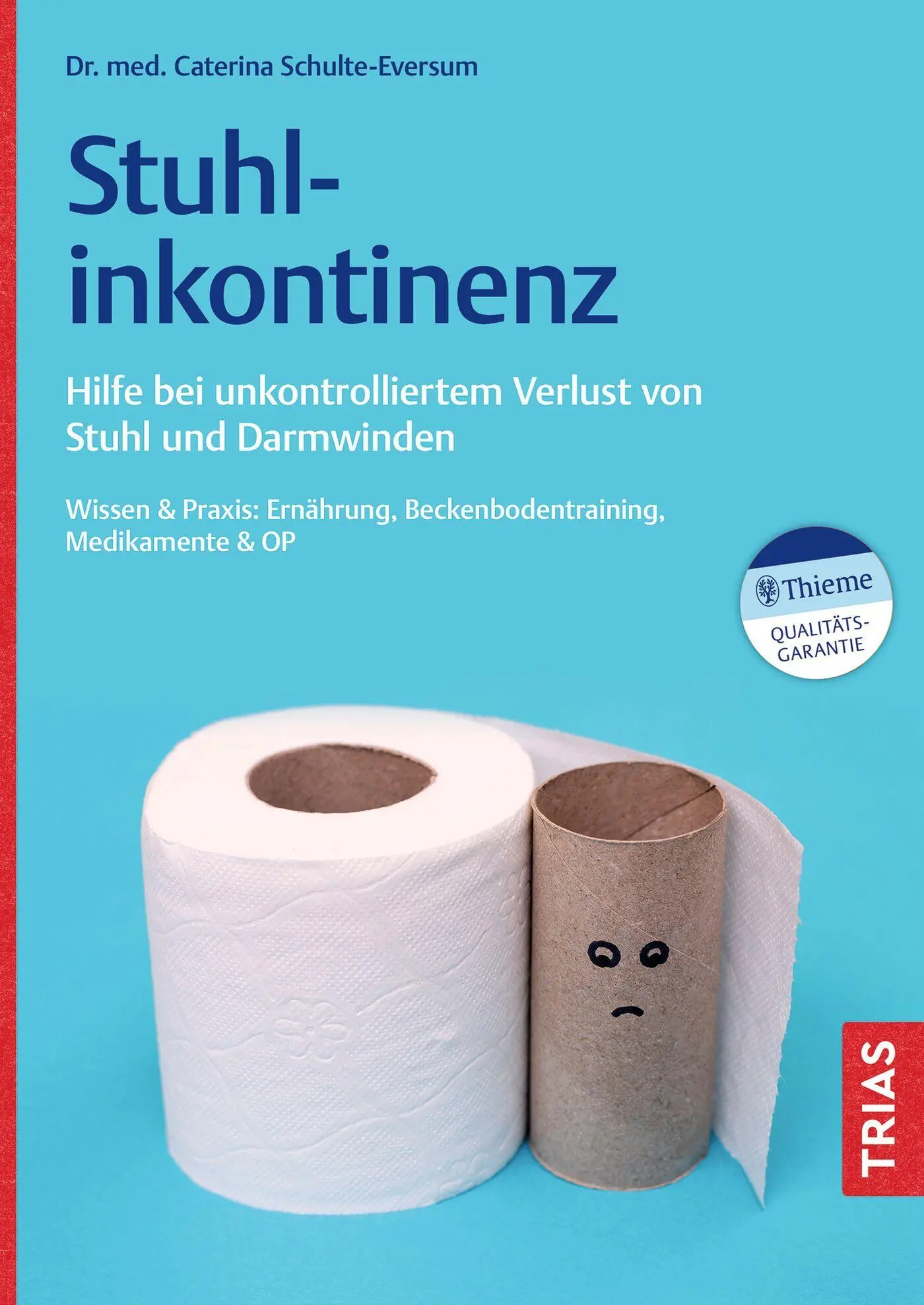 Cover: 9783432118758 | Stuhlinkontinenz | Caterina Schulte-Eversum | Taschenbuch | 144 S.