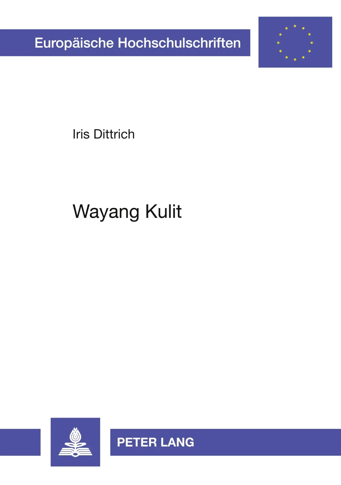 Cover: 9783631348758 | Wayang Kulit | Mythos und Provokation im indonesischen Schattentheater