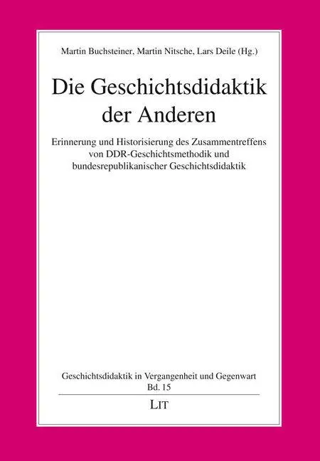 Die Geschichtsdidaktik der Anderen