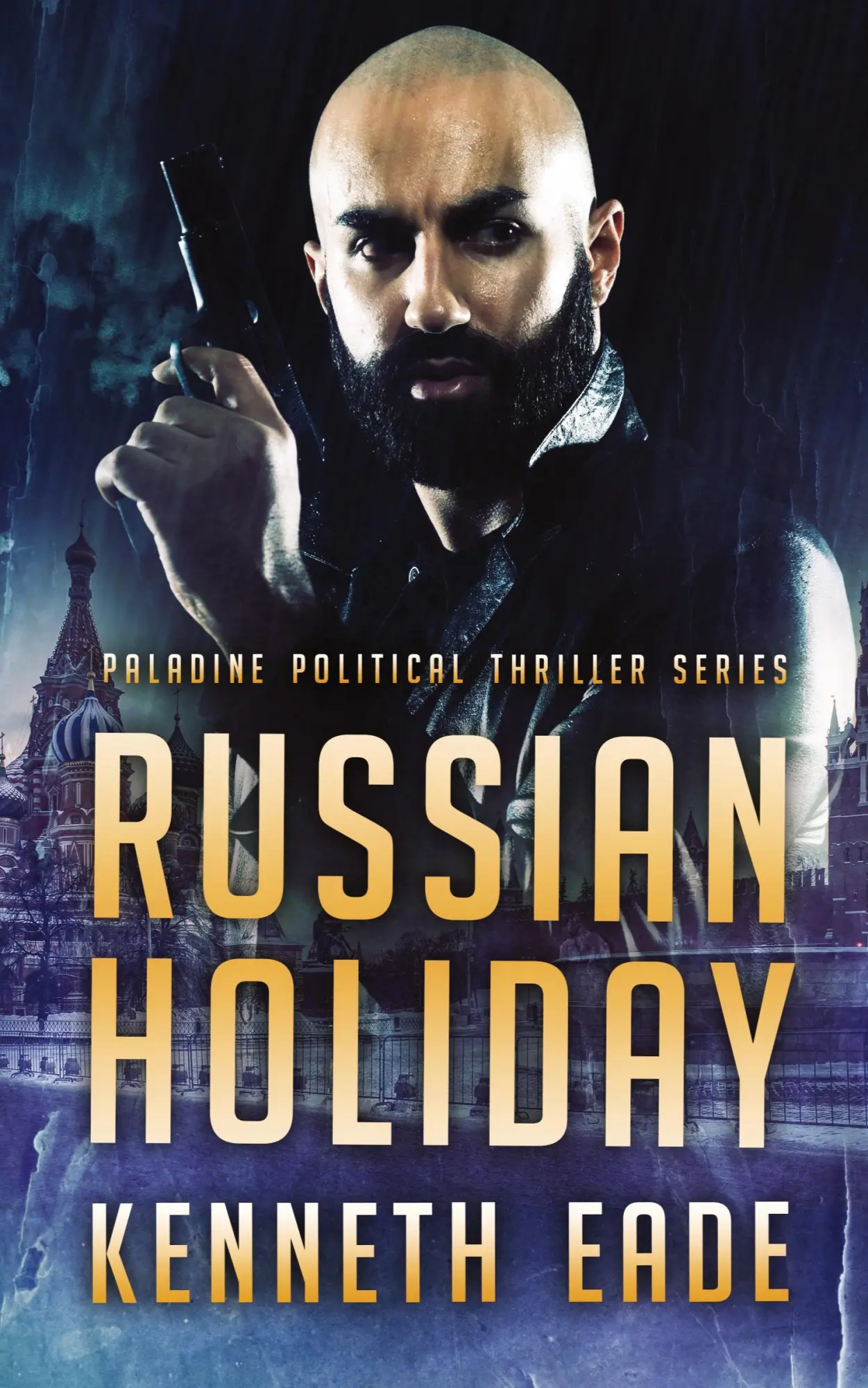 Cover: 9781087898858 | Russian Holiday (Paladine Political Series Book 2) | Kenneth Eade