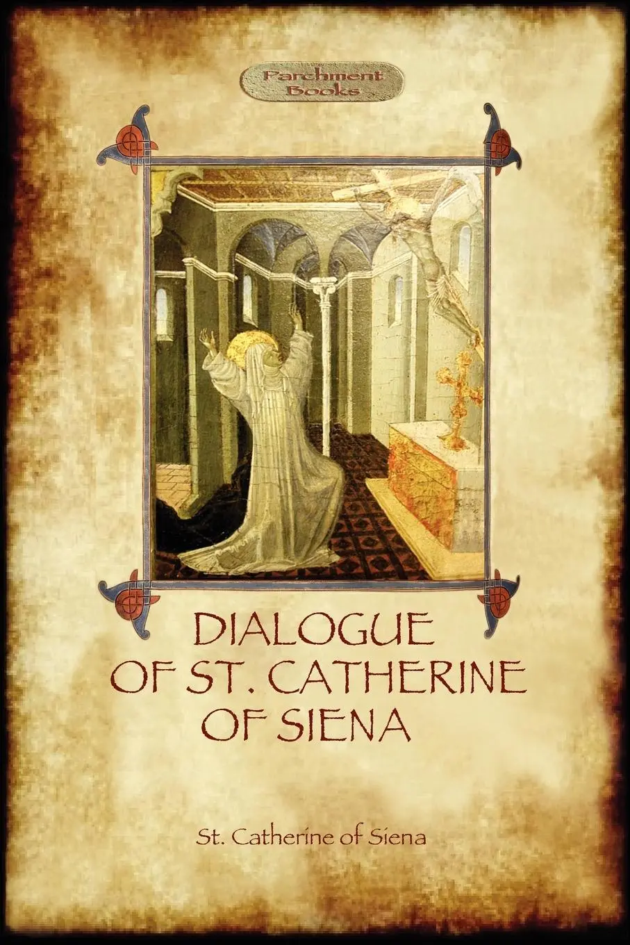 Cover: 9781908388858 | The Dialogue of St Catherine of Siena - with an account of her...