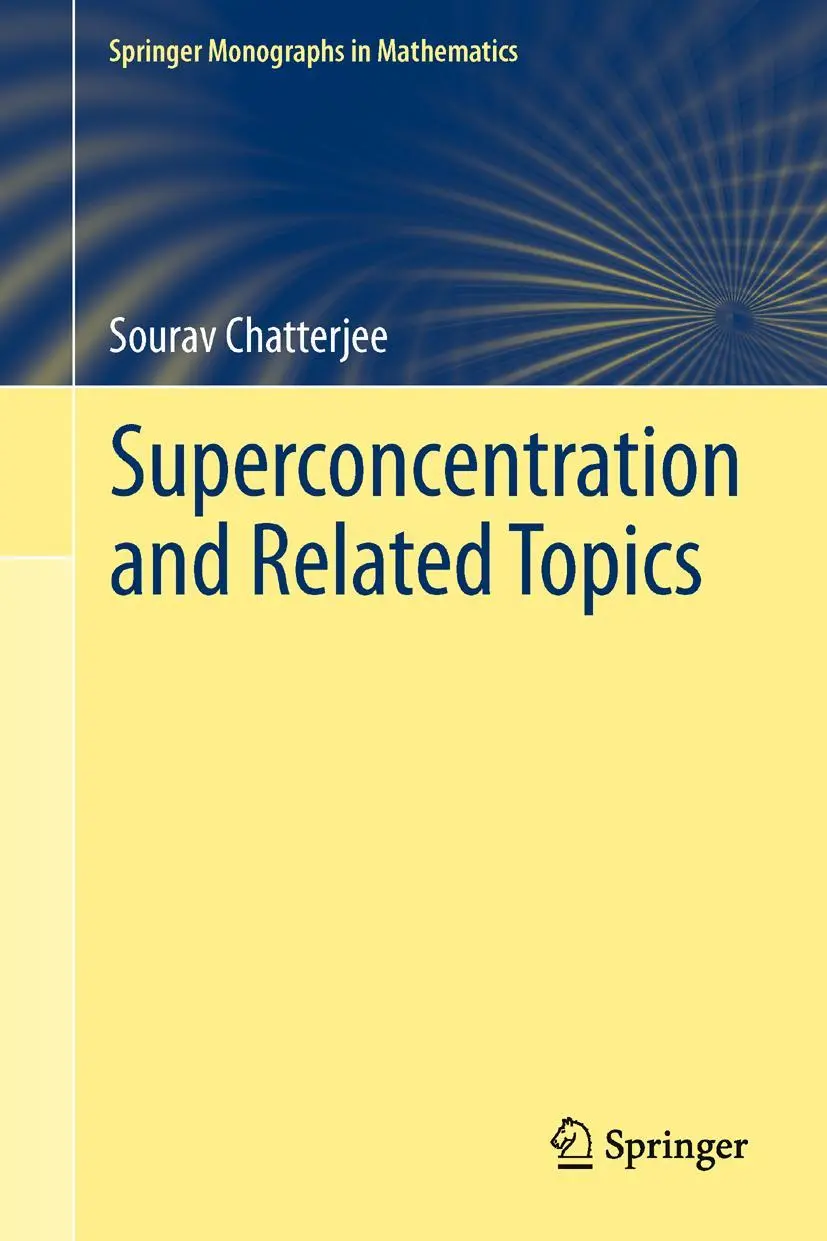 Cover: 9783319038858 | Superconcentration and Related Topics | Sourav Chatterjee | Buch | ix Cover: 9783319038858 | Superconcentration and Related Topics | Sourav Chatterjee | Buch | ix
