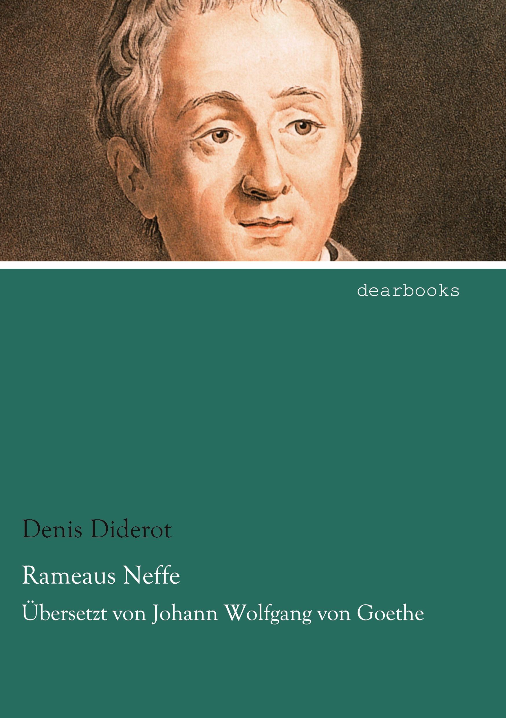 Rameaus Neffe | Übersetzt von Johann Wolfgang von Goethe | Denis Diderot | Taschenbuch | Paperback | 104 S. | Deutsch | 2021 | dearbooks | EAN 9783954558858 - Diderot, Denis