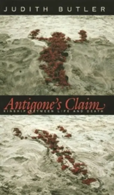Cover: 9780231118958 | Antigone's Claim | Kinship Between Life and Death | Judith Butler
