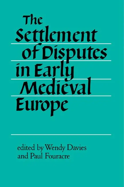 Cover: 9780521428958 | The Settlement of Disputes in Early Medieval Europe | Davies (u. a.)