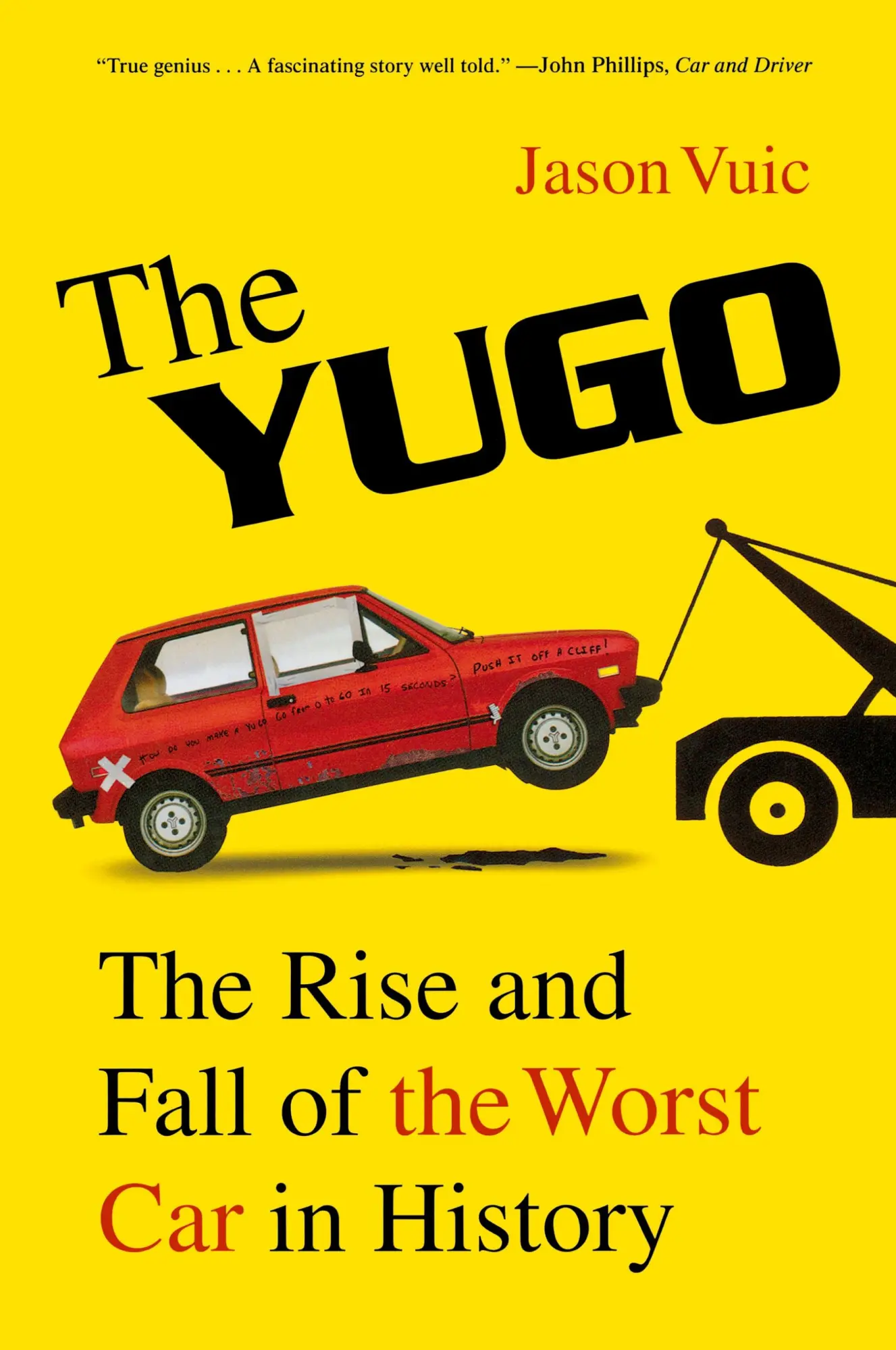 Cover: 9780809098958 | The Yugo | The Rise and Fall of the Worst Car in History | Jason Vuic