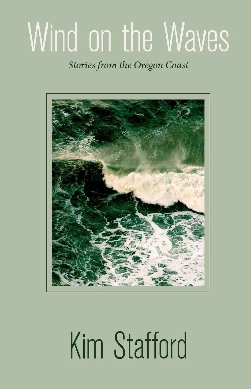 Cover: 9780882408958 | Wind on the Waves | Stories from the Oregon Coast | Kim Stafford