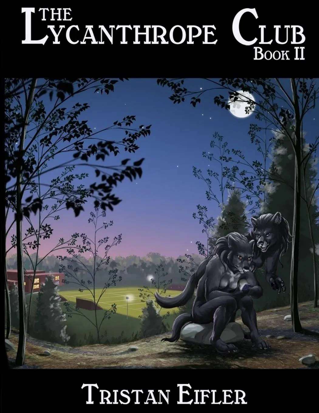 Cover: 9780988368958 | The Lycanthrope Club | Book II | Tristan Eifler | Taschenbuch | 2015