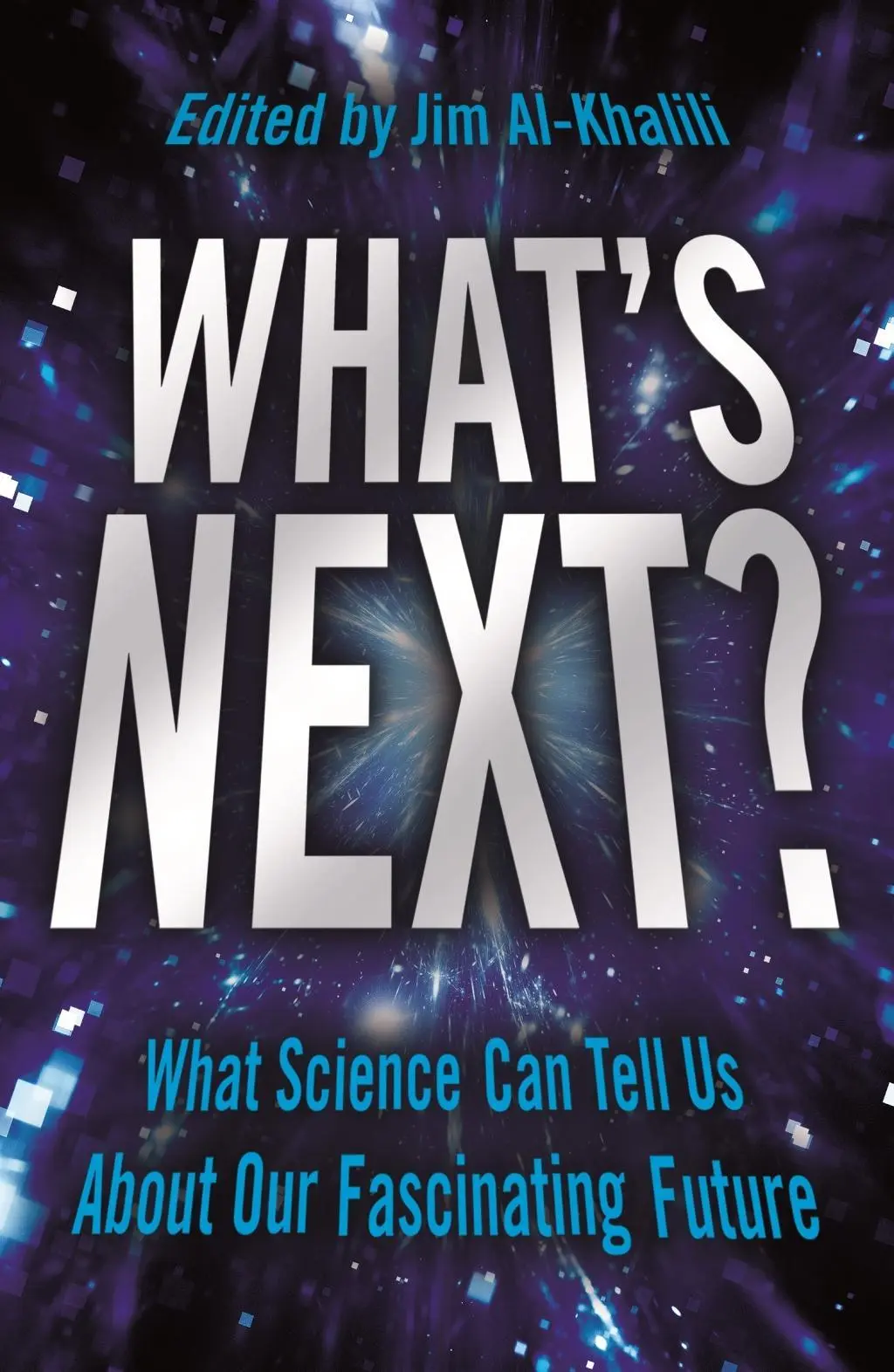 Cover: 9781781258958 | What's Next? | Even Scientists Can't Predict the Future - or Can They?