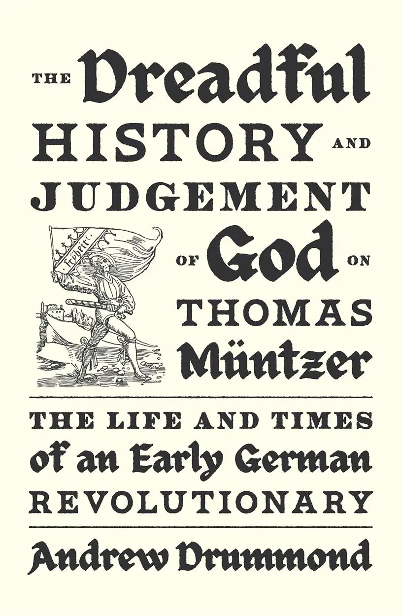 Cover: 9781839768958 | The Dreadful History and Judgement of God on Thomas Müntzer | Drummond