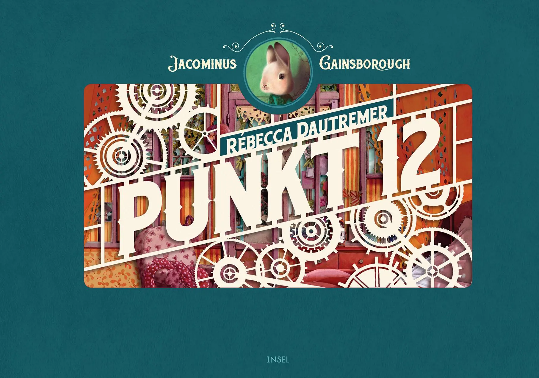 Cover: 9783458178958 | PUNKT 12 | Jacominus Gainsborough | Rébecca Dautremer | Buch | 212 S.