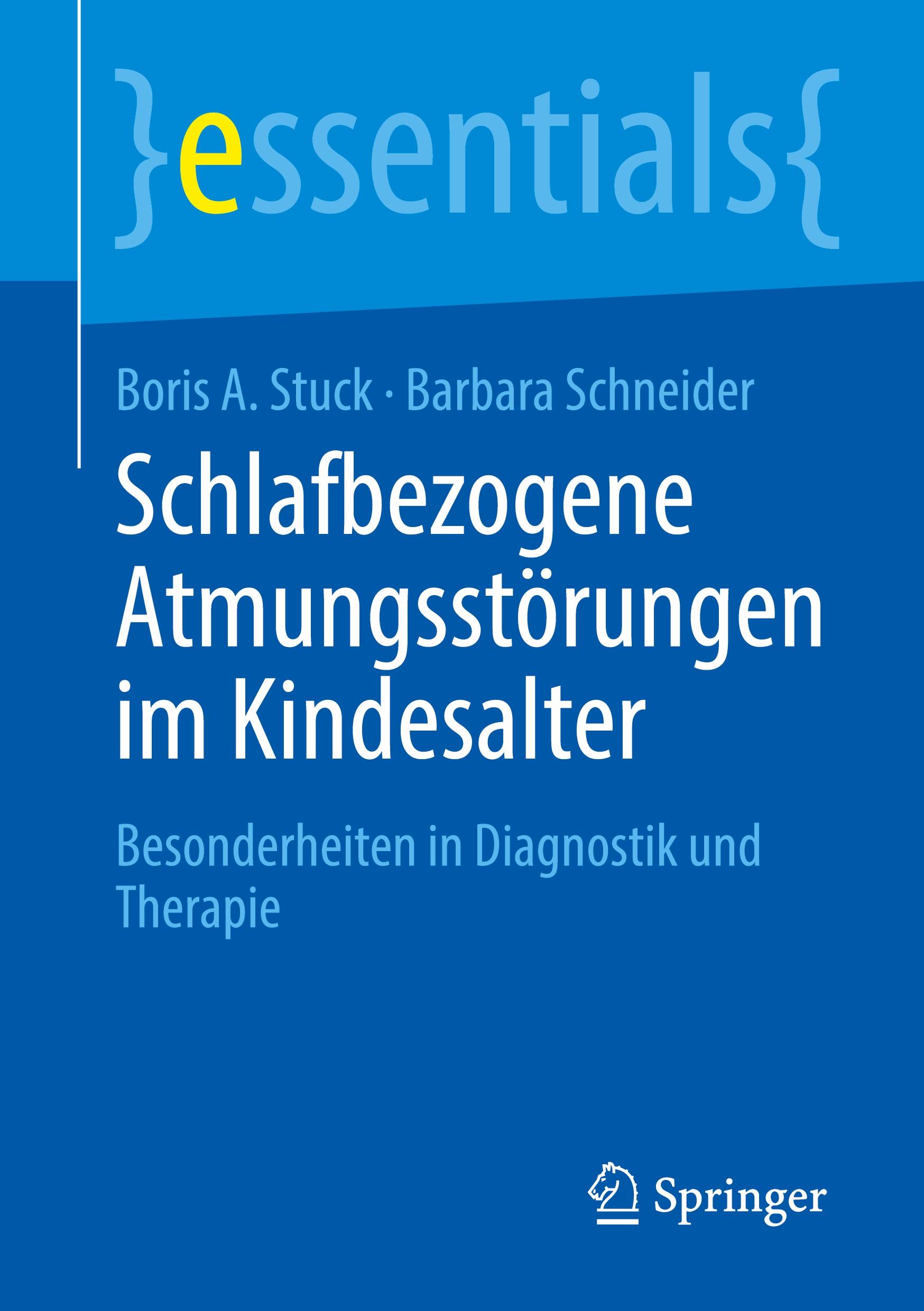 Cover: 9783662708958 | Schlafbezogene Atmungsstörungen im Kindesalter | Schneider (u. a.)