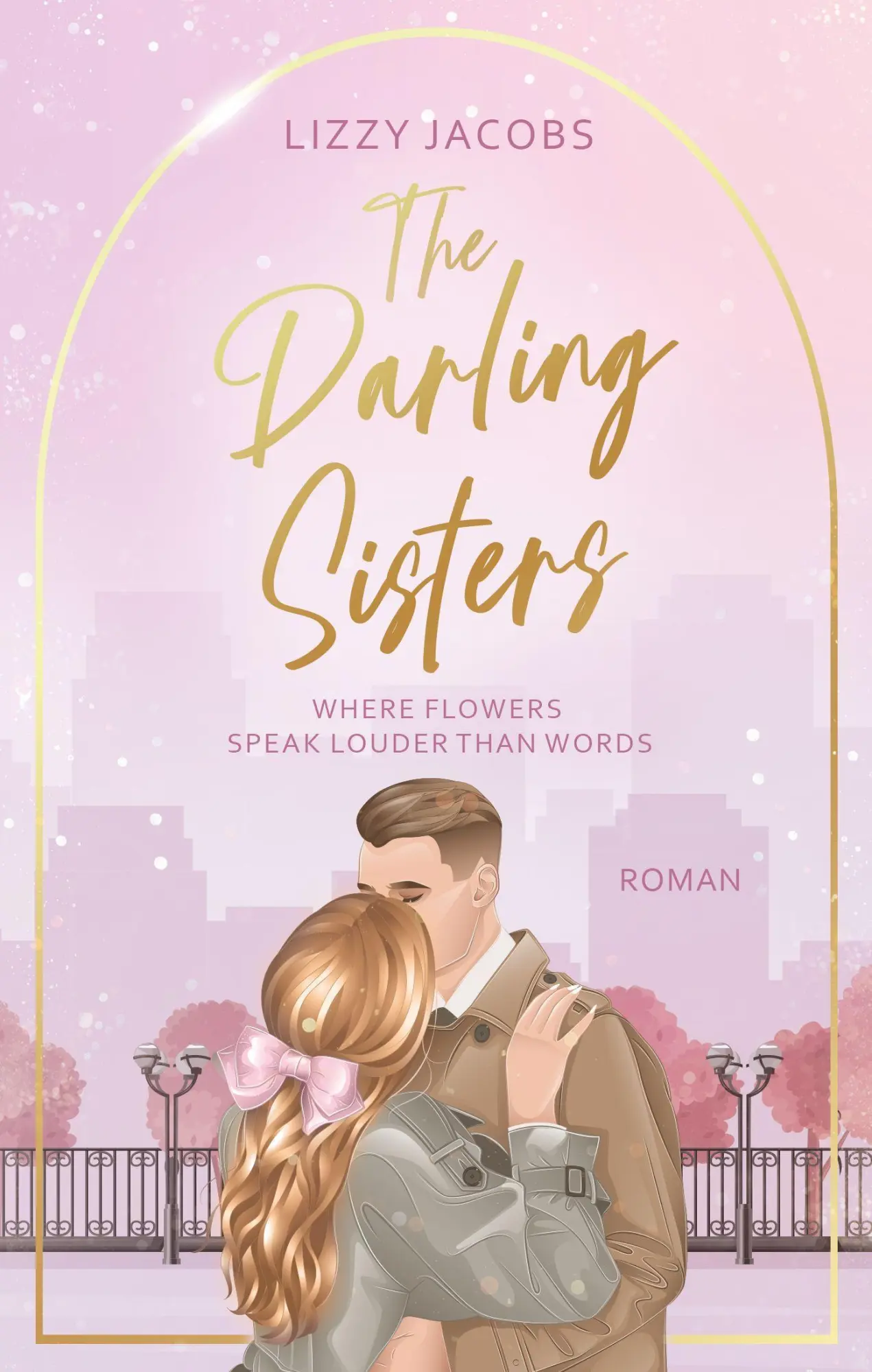 Bild: 9783690288958 | The Darling Sisters - Where Flowers speak louder than Words | Jacobs