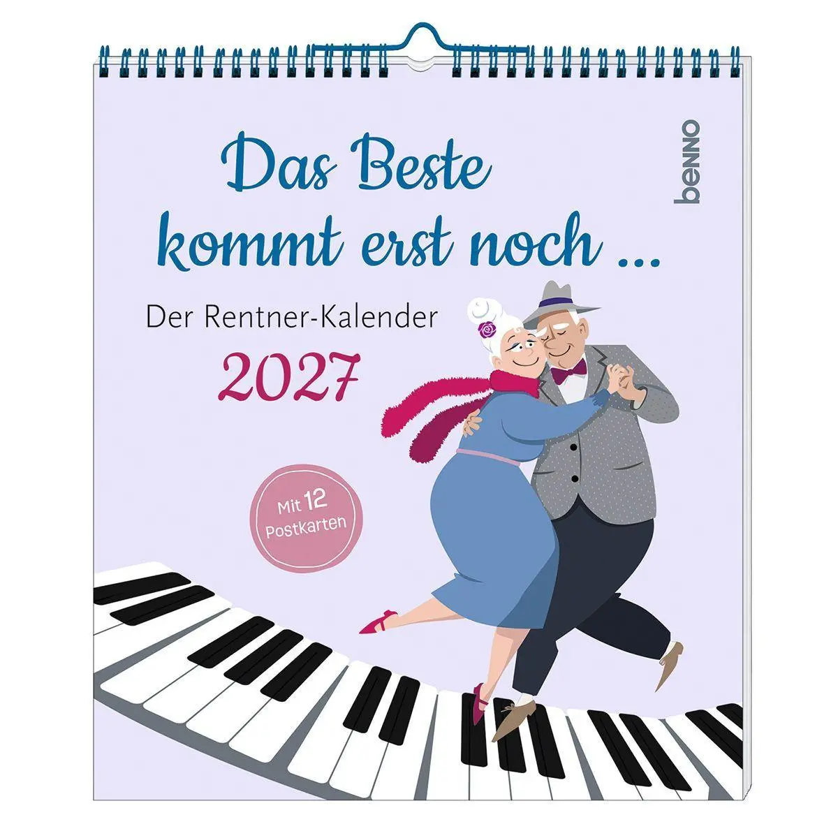 Cover: 9783746268958 | Das Beste kommt erst noch... 2027 | Der Renter-Kalender | Kalender