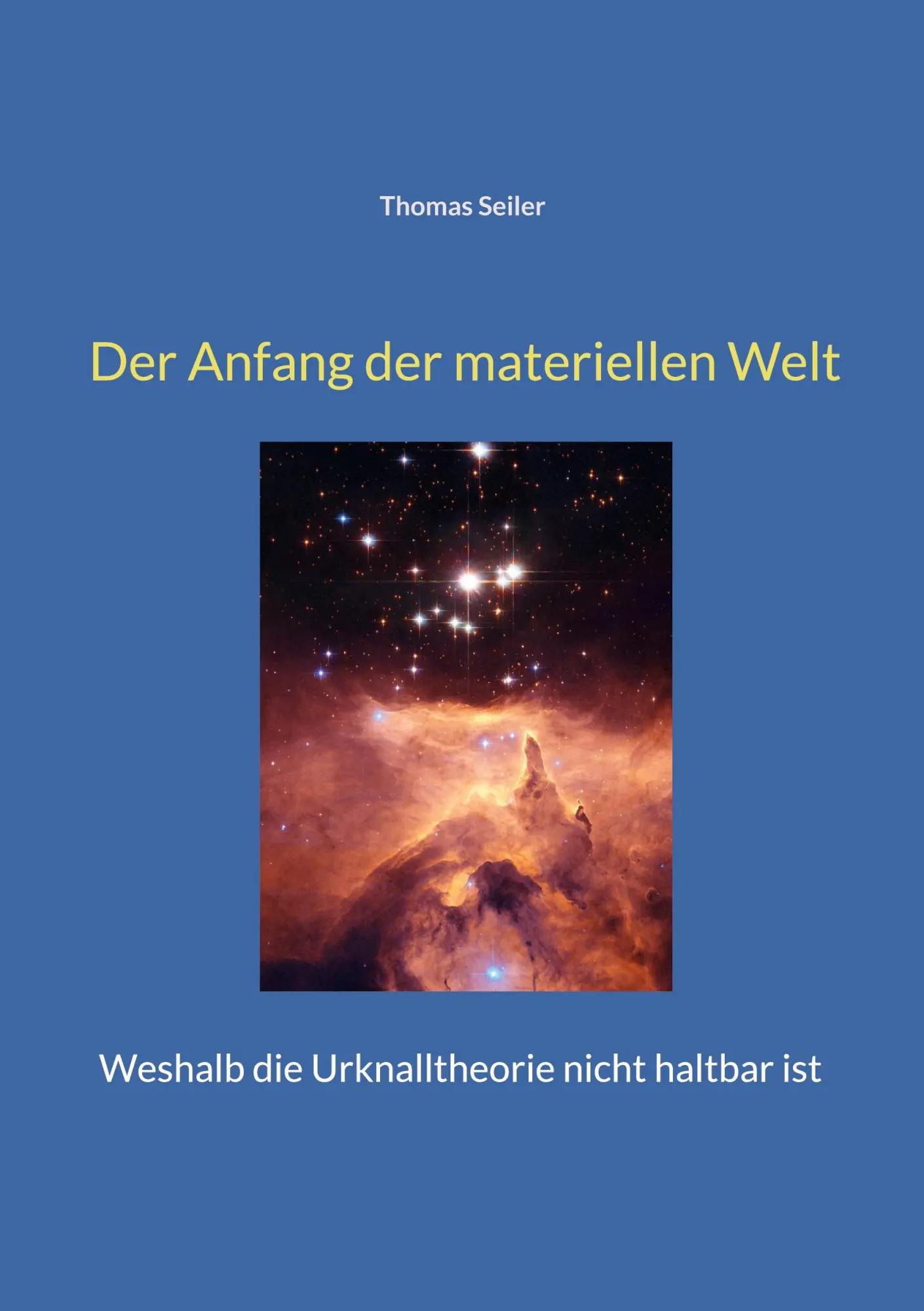 Cover: 9783756238958 | Der Anfang der materiellen Welt | Thomas Seiler | Taschenbuch | 32 S.