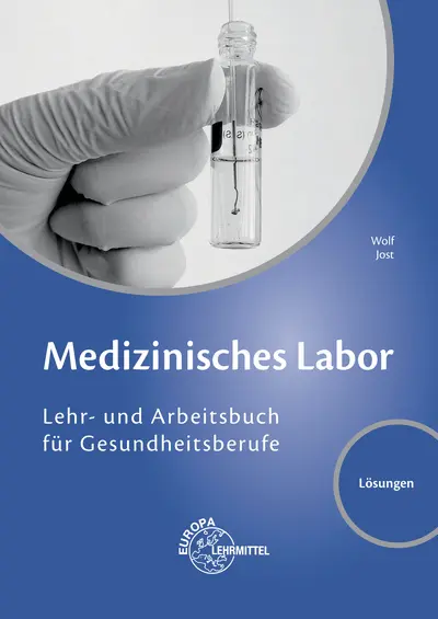 Cover: 9783808568958 | Lösungen zu 66612 Medizinisches Labor | Edeltraud Wolf | Buch | 2021 Cover: 9783808568958 | Lösungen zu 66612 Medizinisches Labor | Edeltraud Wolf | Buch | 2021