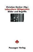 Cover: 9783851658958 | Lebensform Wittgenstein | Bilder und Begriffe, Passagen Philosophie