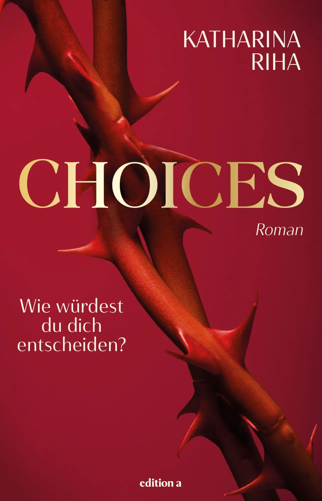 Cover: 9783990018958 | Choices | Katharina Riha | Buch | 256 S. | Deutsch | 2026