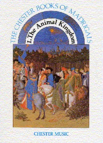 Cover: 9780711949058 | The Chester Books Of Madrigals 1 | The Animal Kingdom | Petti | Buch