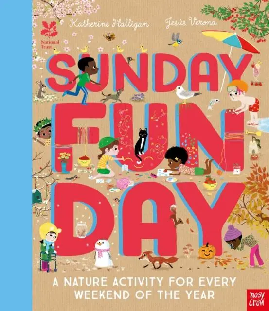 Cover: 9781788009058 | National Trust: Sunday Funday: A Nature Activity for Every Weekend...