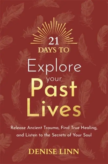 Cover: 9781788179058 | 21 Days to Explore Your Past Lives | Denise Linn | Taschenbuch | 2023