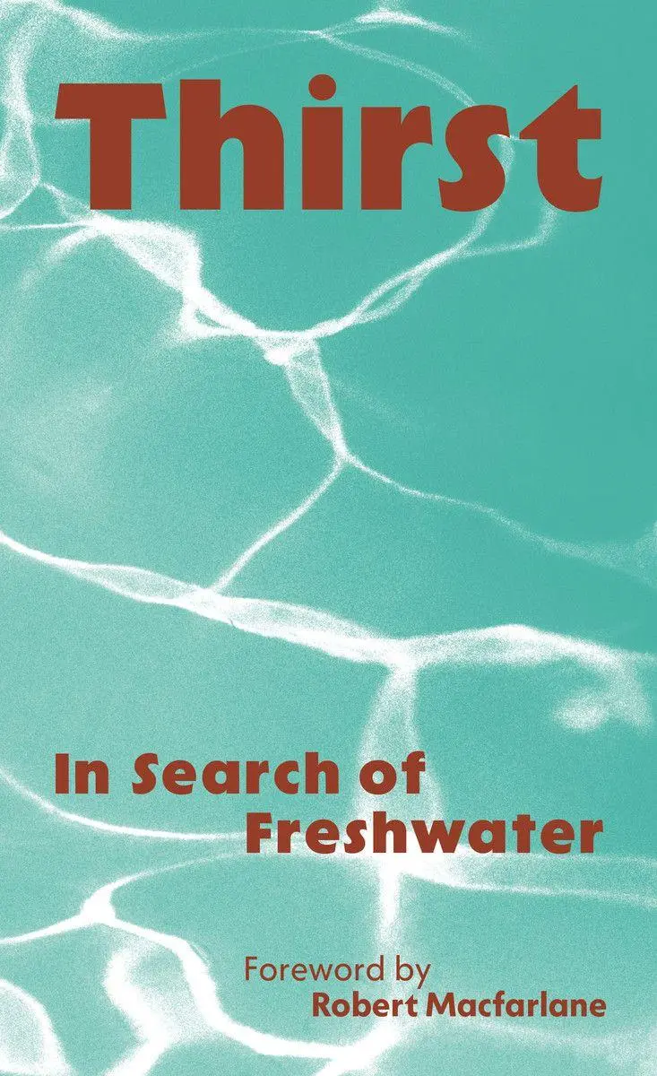Cover: 9781999809058 | Thirst | In Search of Freshwater | Taschenbuch | Englisch | 2025