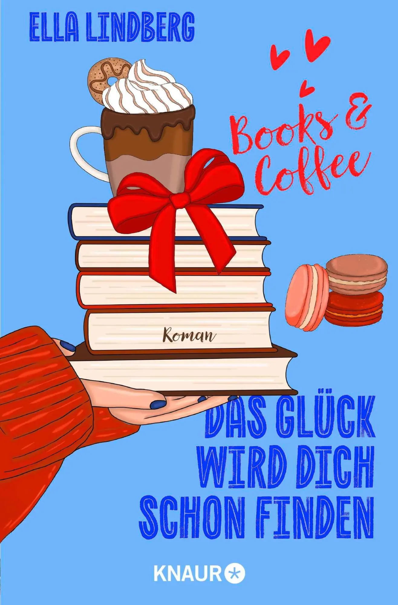 Cover: 9783426529058 | Books &amp; Coffee - Das Glück wird dich schon finden | Roman | Lindberg