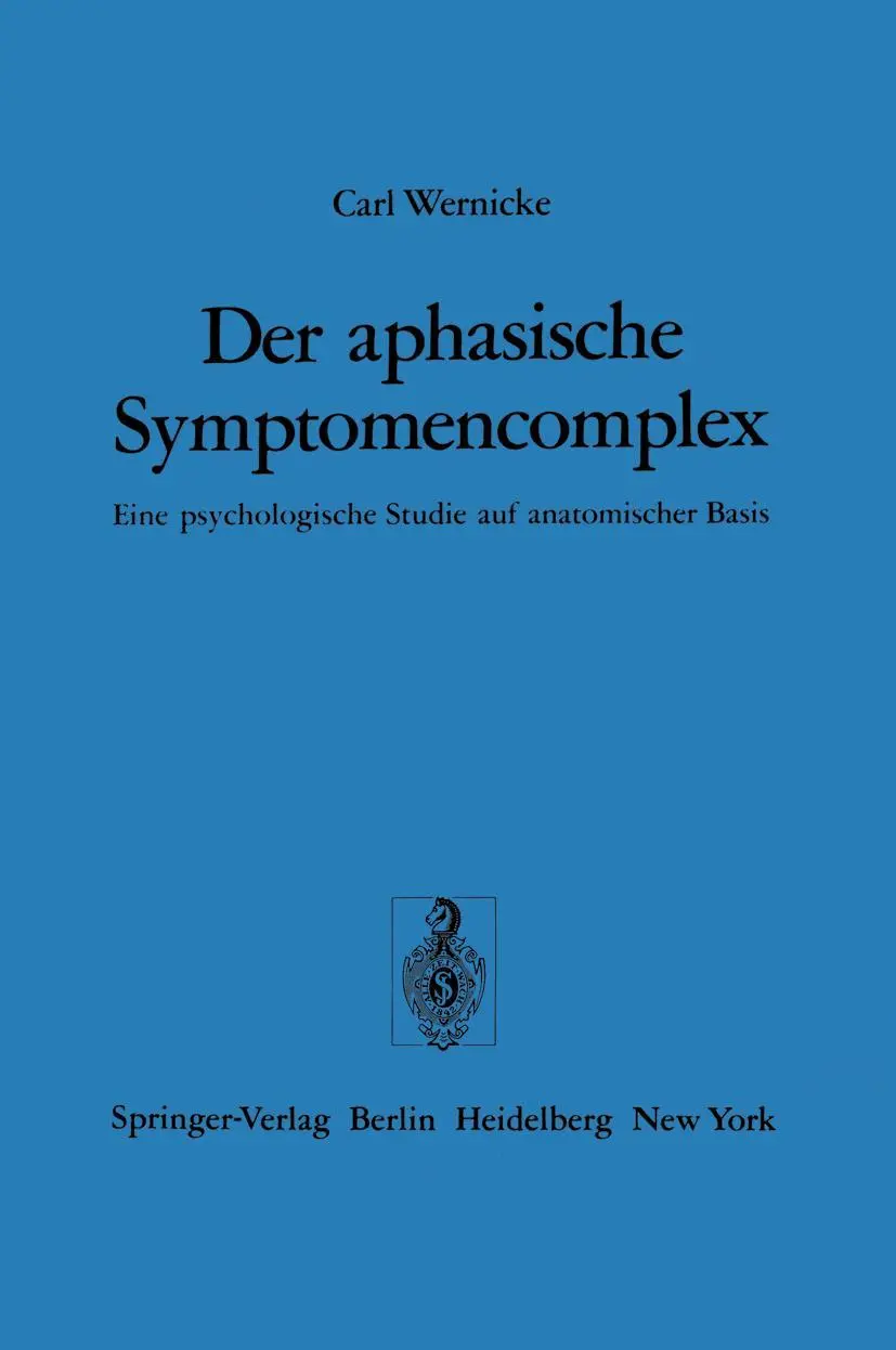 Cover: 9783540069058 | Der aphasische Symptomencomplex | C. Wernicke | Taschenbuch | viii