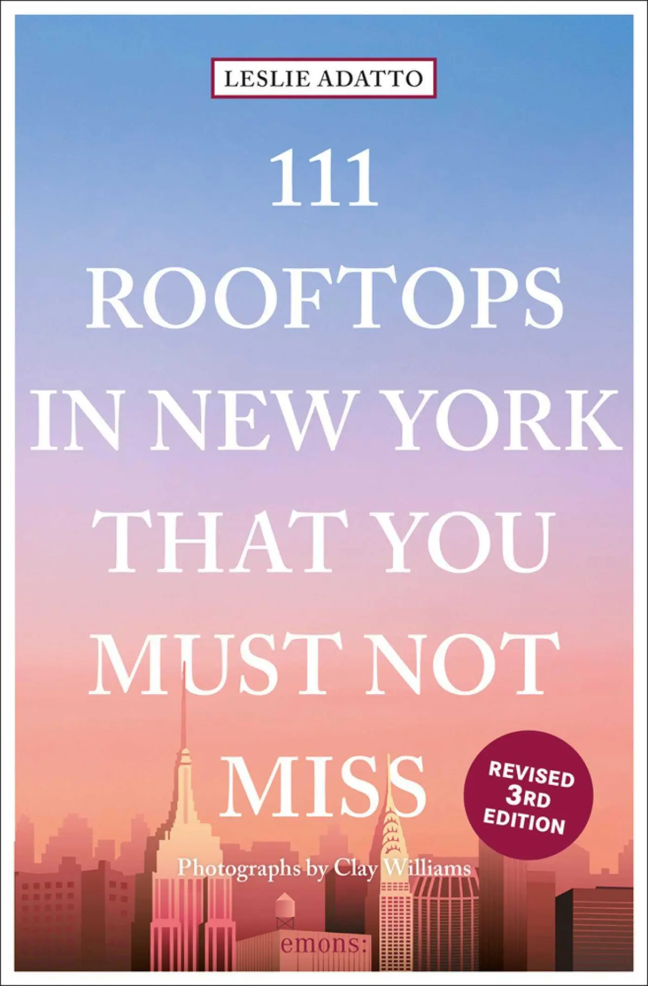 Cover: 9783740809058 | 111 Rooftops in New York That You Must Not Miss | Travel Guide | Buch