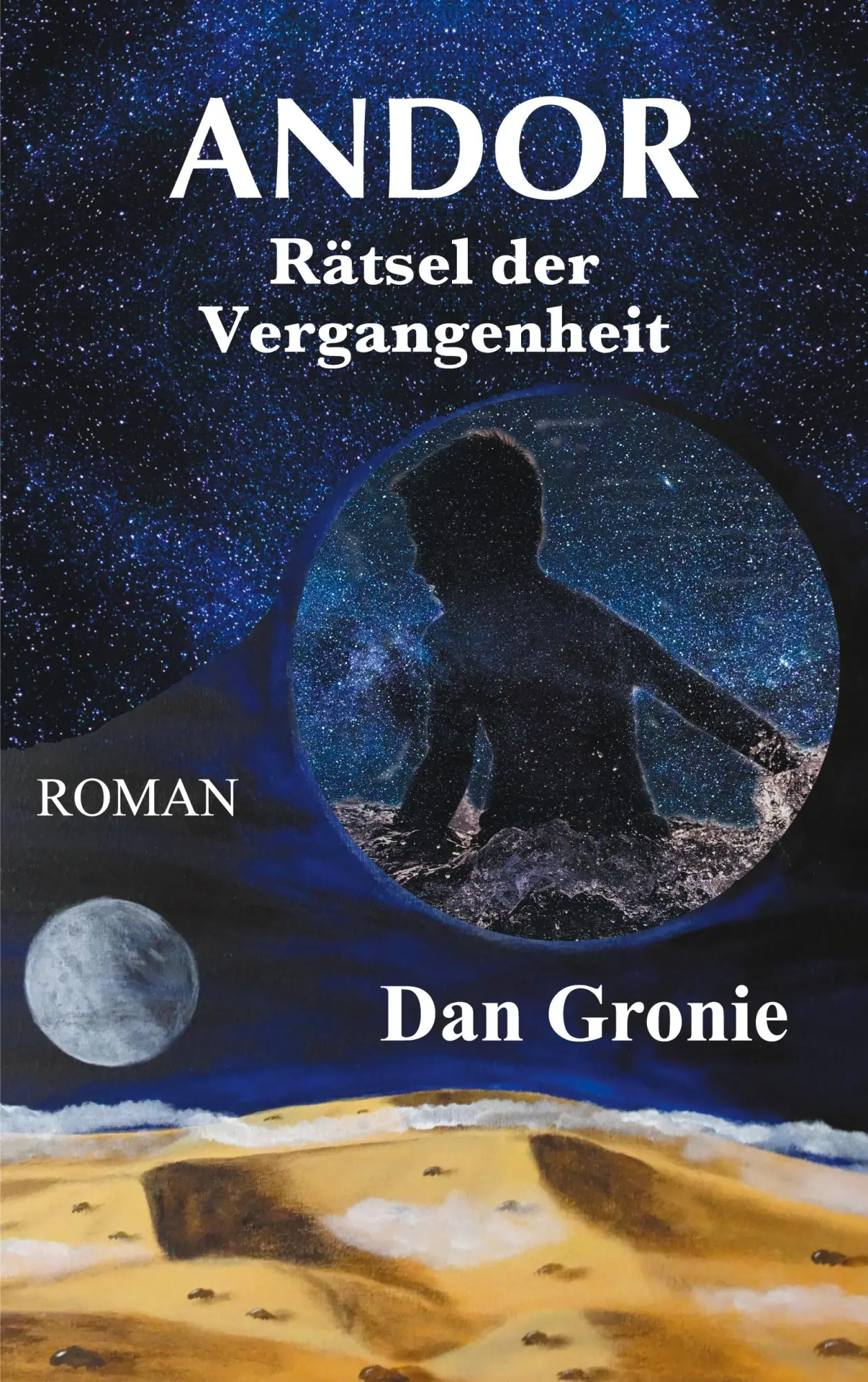 Cover: 9783750499058 | Andor - Rätsel der Vergangenheit | Dan Gronie | Taschenbuch | 244 S.