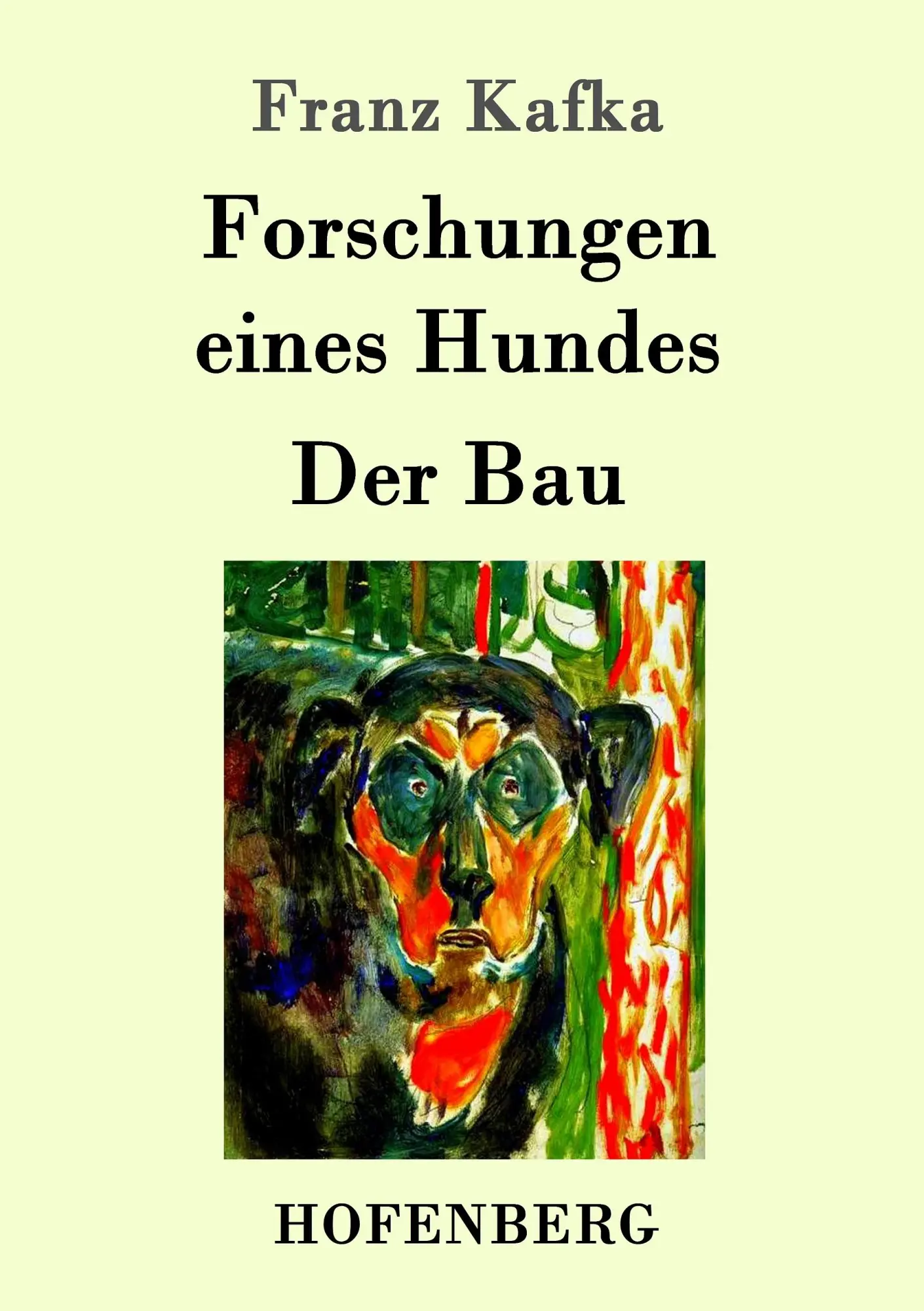 Cover: 9783861999058 | Forschungen eines Hundes / Der Bau | Franz Kafka | Taschenbuch | 72 S.