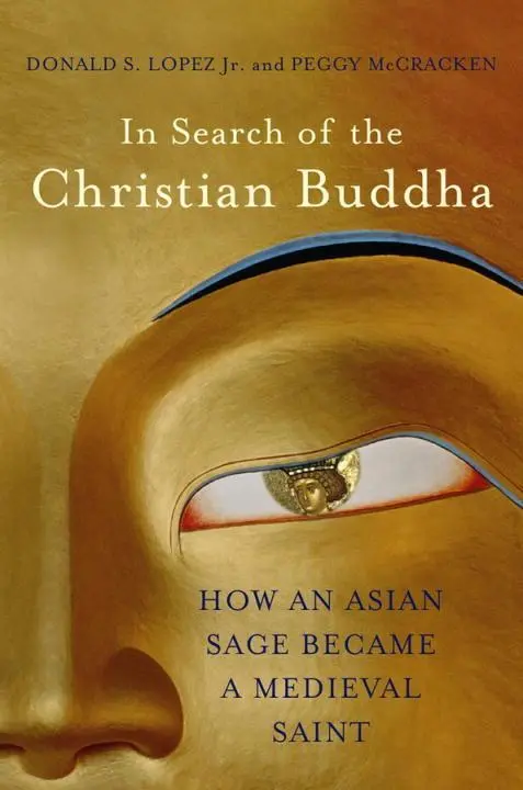 Cover: 9780393089158 | In Search of the Christian Buddha: How an Asian Sage Became a...