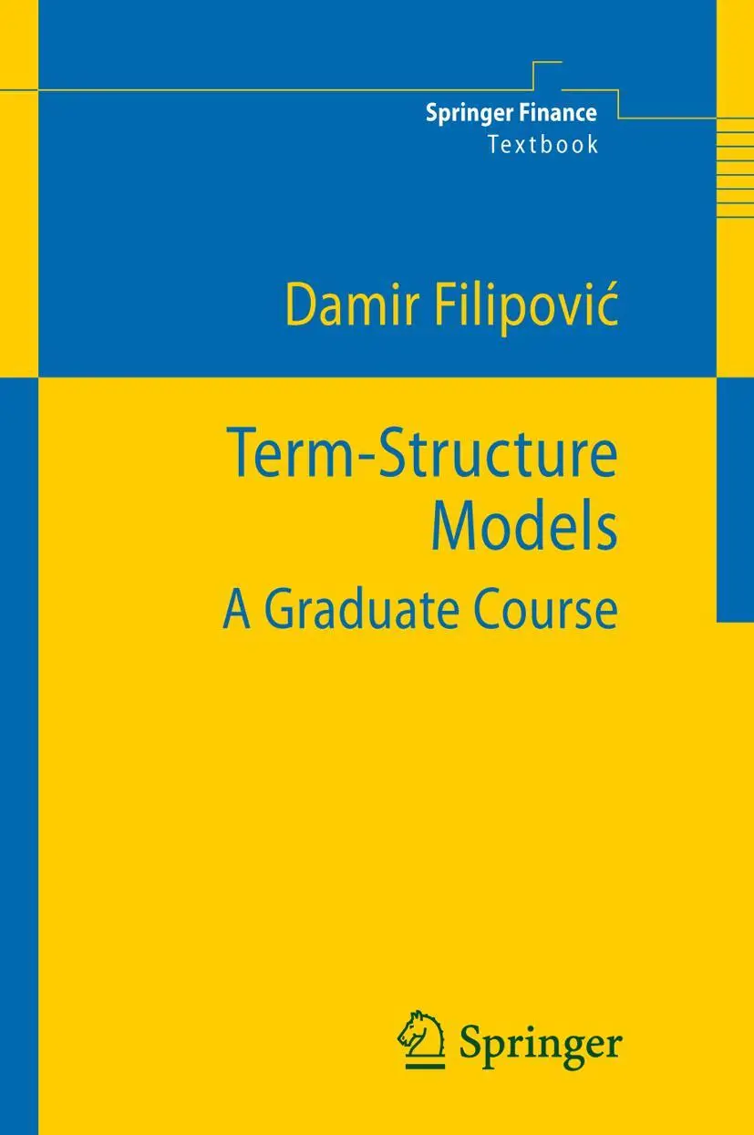 Cover: 9783642269158 | Term-Structure Models | A Graduate Course | Damir Filipovic | Buch Cover: 9783642269158 | Term-Structure Models | A Graduate Course | Damir Filipovic | Buch