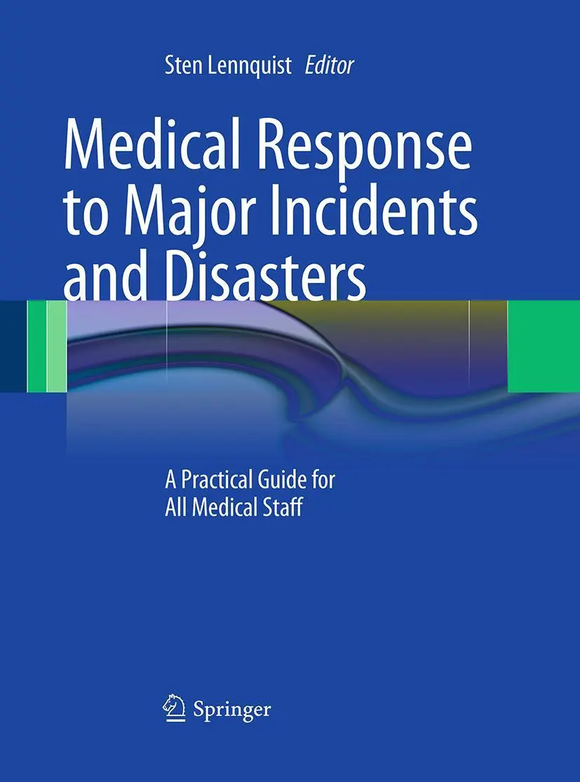 Cover: 9783662519158 | Medical Response to Major Incidents and Disasters | Sten Lennquist