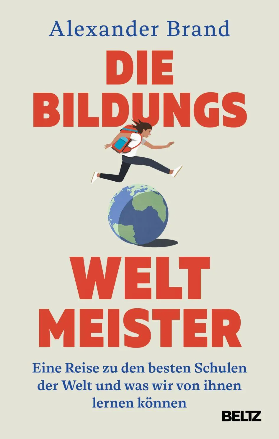 Cover: 9783407869258 | Die Bildungsweltmeister | Alexander Brand | Buch | 272 S. | Deutsch